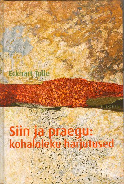 Siin ja praegu: kohaloleku harjutused kaanepilt – front cover