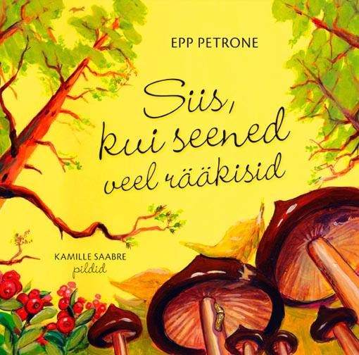 Siis, kui seened veel rääkisid kaanepilt – front cover