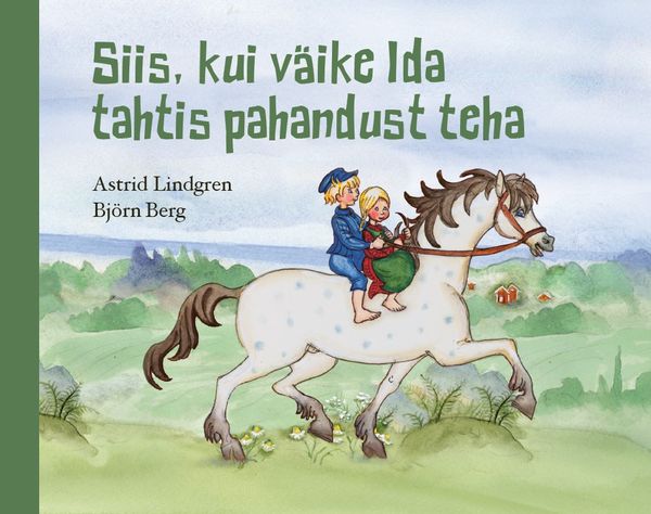 Siis, kui väike Ida tahtis pahandust teha kaanepilt – front cover