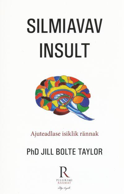 Silmiavav insult: ajuteadlase isiklik rännak kaanepilt – front cover