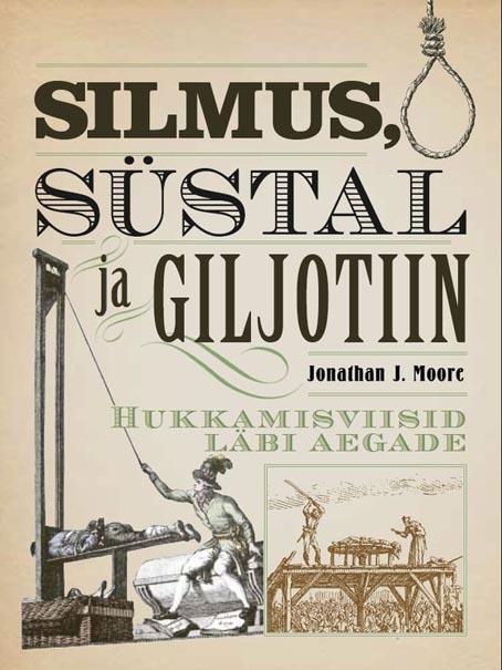 Silmus, süstal ja giljotiin kaanepilt – front cover