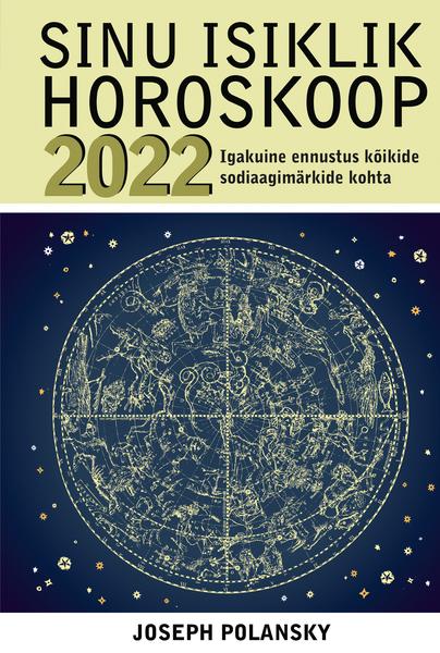 Sinu isiklik horoskoop 2022 kaanepilt – front cover