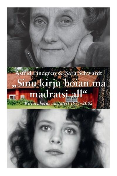 Sinu kirju hoian ma madratsi all Kirjavahetus aastatest 1971–2002 kaanepilt – front cover