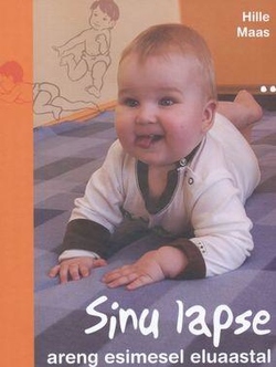 Sinu lapse areng esimesel eluaastal kaanepilt – front cover