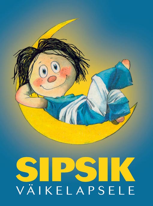 Sipsik väikelapsele kaanepilt – front cover