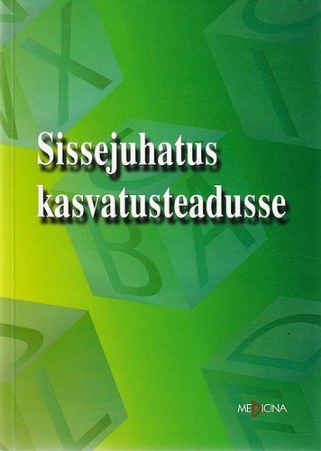 Sissejuhatus kasvatusteadusse kaanepilt – front cover