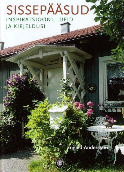 Sissepääsud: inspiratsiooni, ideid ja kirjeldusi kaanepilt – front cover