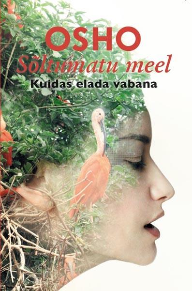 Sõltumatu meel: kuidas elada vabana kaanepilt – front cover