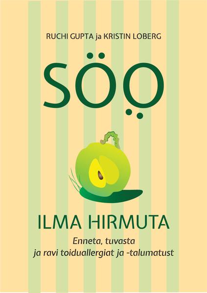 Söö ilma hirmuta Enneta, tuvasta ja ravi toiduallergiat ja -talumatust kaanepilt – front cover