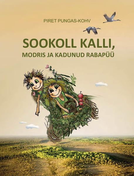 Sookoll Kalli, Modris ja kadunud rabapüü kaanepilt – front cover