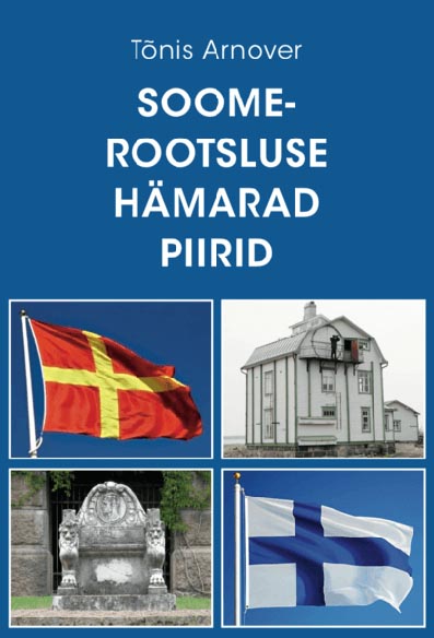 Soomerootsluse hämarad piirid Keelevõitluse lugu kaanepilt – front cover