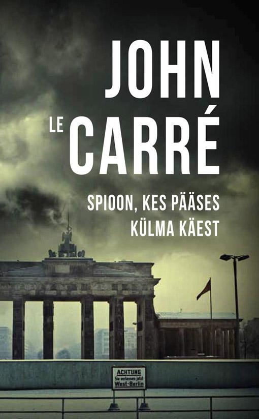 Spioon, kes pääses külma käest kaanepilt – front cover