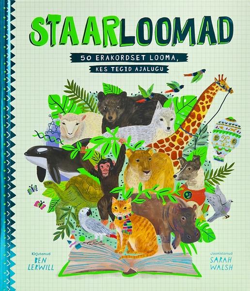 Staarloomad 50 erakordset looma, kes tegid ajalugu kaanepilt – front cover