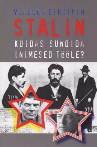 Stalin: kuidas sundida inimesed tööle? kaanepilt – front cover