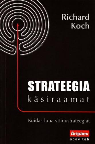 Strateegia käsiraamat Kuidas luua võidustrateegiat kaanepilt – front cover