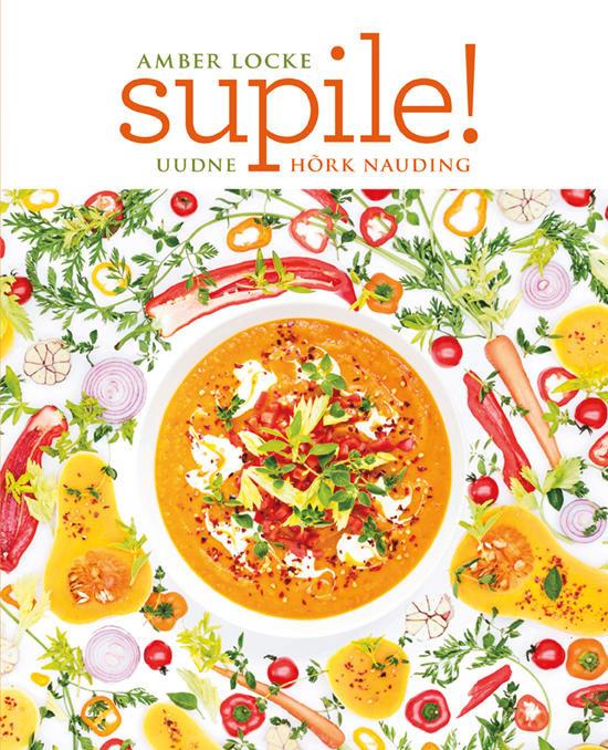 Supile! Uudne hõrk nauding kaanepilt – front cover