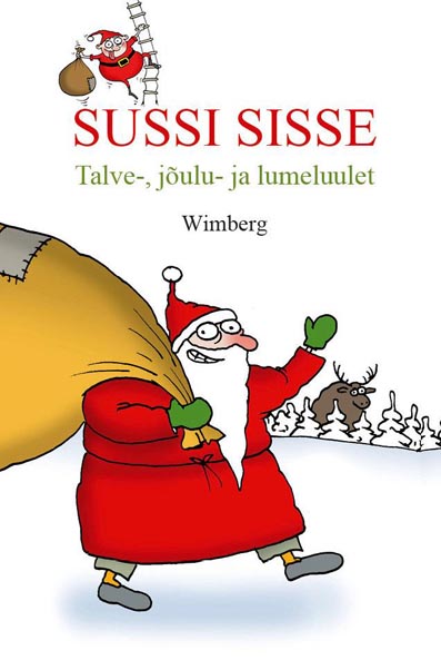 Sussi sisse: talve-, jõulu- ja lumeluulet kaanepilt – front cover