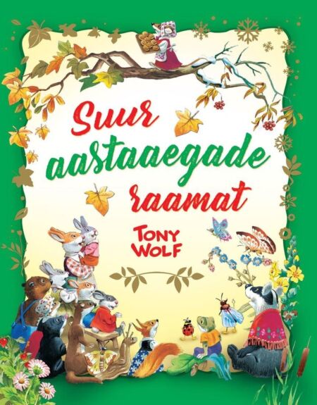 Klõpsa, et näha suuremat pilti Suur aastaaegade raamat kaanepilt – front cover