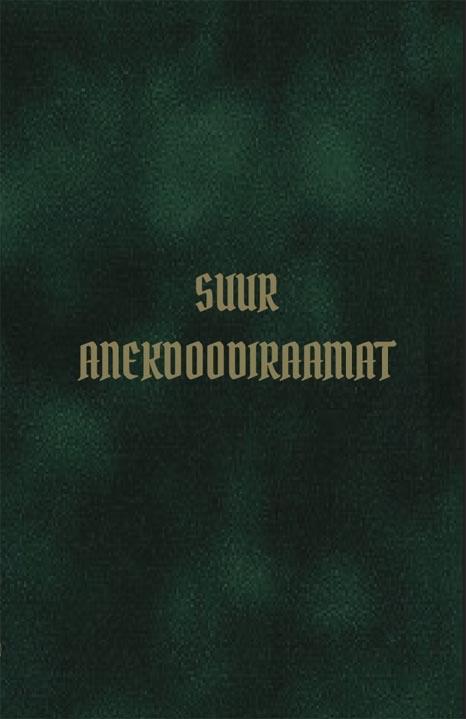 Suur anekdoodiraamat kaanepilt – front cover