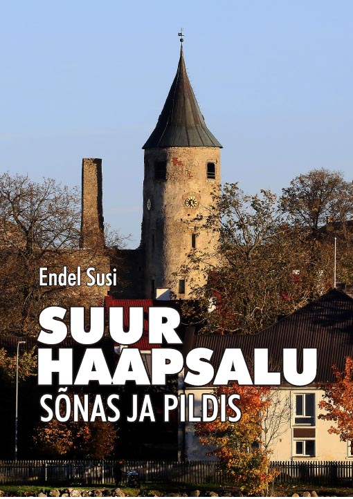 Suur Haapsalu sõnas ja pildis kaanepilt – front cover