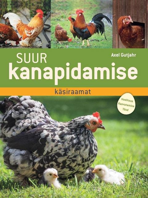 Suur kanapidamise käsiraamat Hoolitsus • Kasvatamine • Tõud kaanepilt – front cover