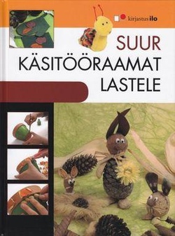 Suur käsitööraamat lastele kaanepilt – front cover