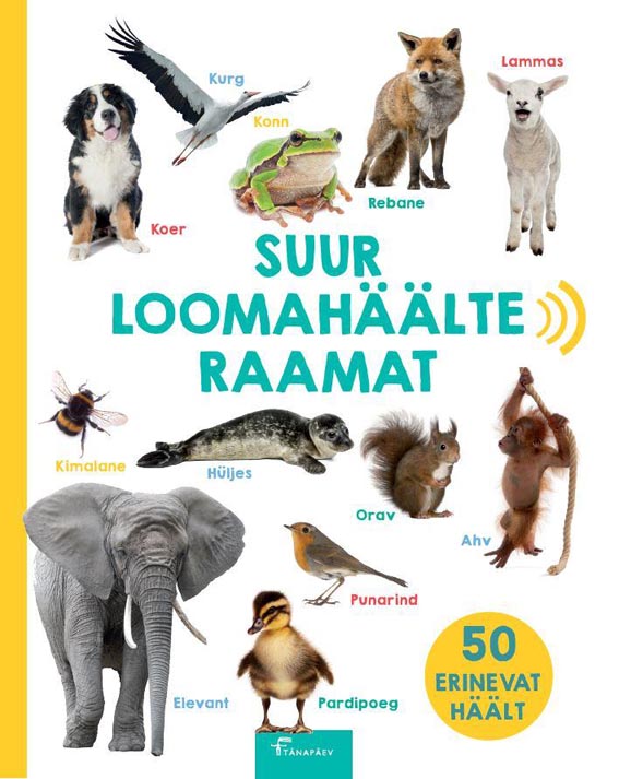 Suur loomahäälte raamat 50 erinevat häält kaanepilt – front cover