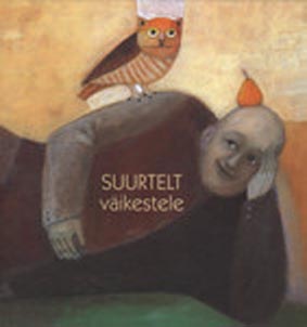 Suurtelt väikestele: luuletused kaanepilt – front cover