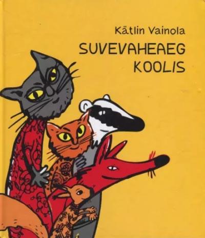 Suvevaheaeg koolis kaanepilt – front cover