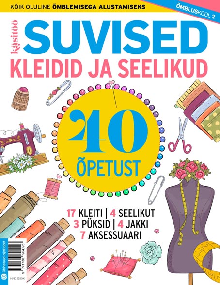 Õmbluskool 2: suvised kleidid ja seelikud 40 õpetust kaanepilt – front cover