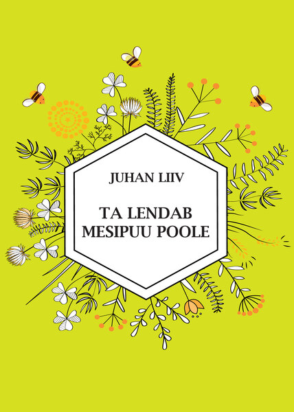 Ta lendab mesipuu poole kaanepilt – front cover