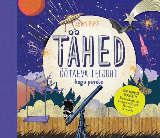 Tähed: öötaeva teejuht kogu perele kaanepilt – front cover