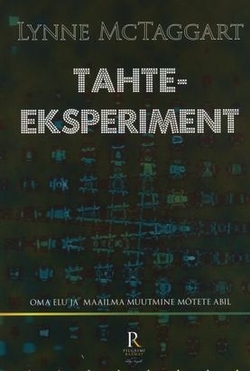 Tahteeksperiment: oma elu ja maailma muutmine mõtete abil kaanepilt – front cover