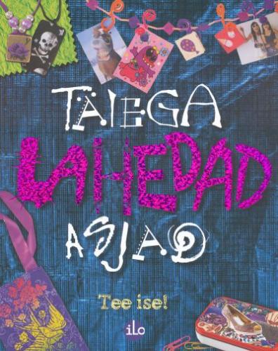 Täiega lahedad asjad Tee ise! kaanepilt – front cover