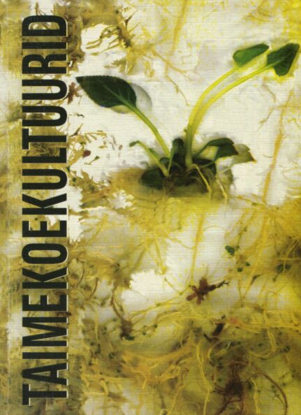 Taimekoekultuurid: uurimine ja rakendused kaanepilt – front cover