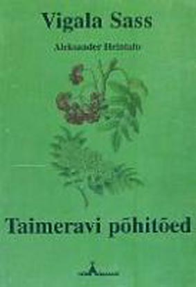 Vigala Sass: taimeravi põhitõed kaanepilt – front cover