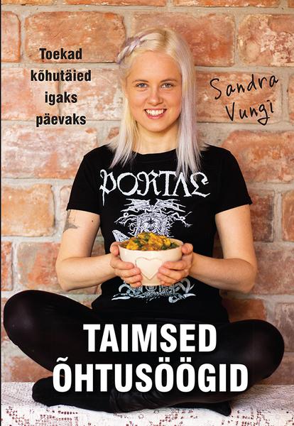 Taimsed õhtusöögid Toekad kõhutäied igaks päevaks kaanepilt – front cover