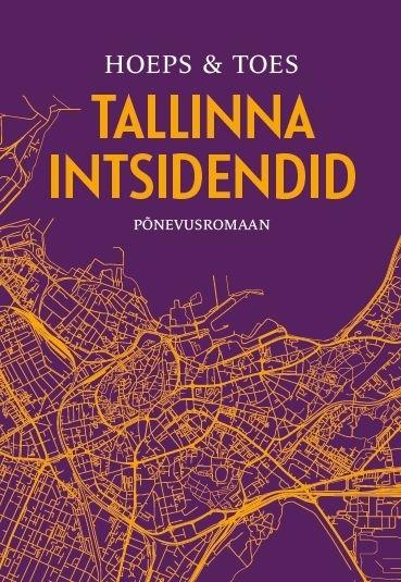 Tallinna intsidendid: põnevusromaan kaanepilt – front cover