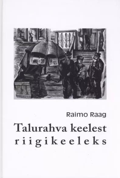 Talurahva keelest riigikeeleks kaanepilt – front cover