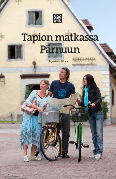 Tapion matkassa Pärnuun kaanepilt – front cover