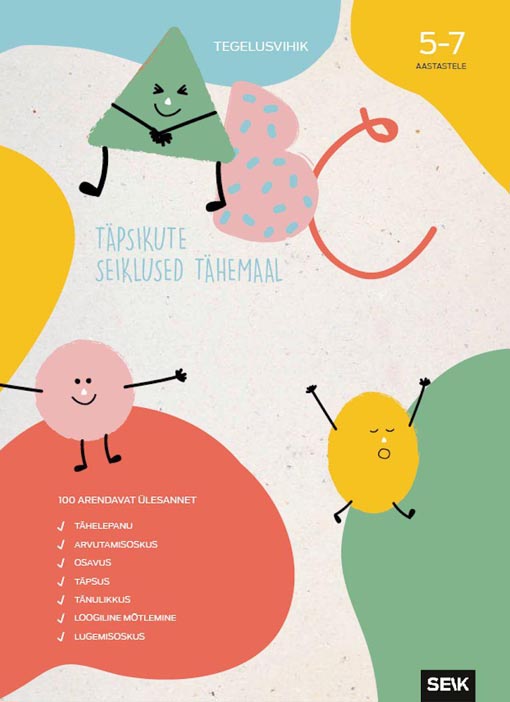 Täpsikute seiklused tähemaal: tegelusvihik 5–7 aastastele Täpsiku seiklused tähemaal • Täpikeste seiklused tähemaal kaanepilt – front cover