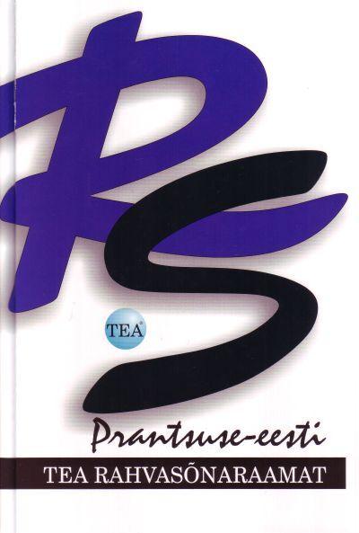 TEA rahvasõnaraamat: prantsuse-eesti Français-estonien kaanepilt – front cover