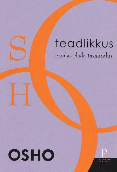 Teadlikkus: kuidas elada tasakaalus kaanepilt – front cover