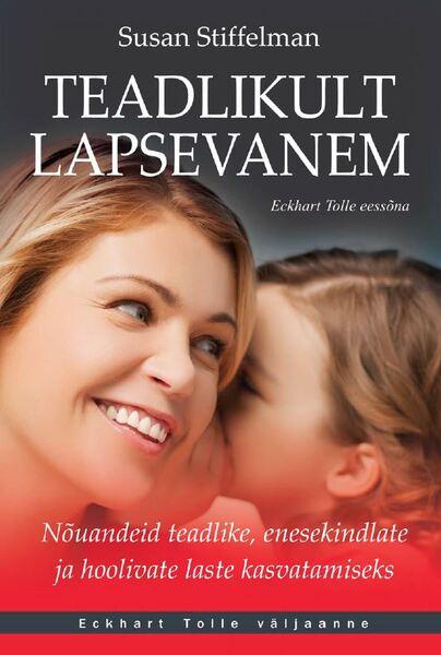 Teadlikult lapsevanem kaanepilt – front cover