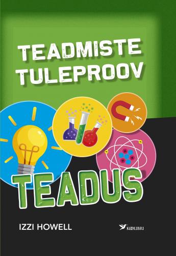 Teadmiste tuleproov: teadus kaanepilt – front cover