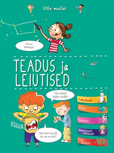 Teadus ja leiutised: uudishimulike põngerjate küsimused kaanepilt – front cover