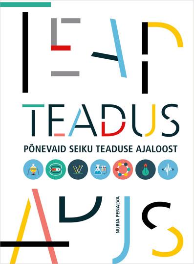 Teadus: põnevaid seiku teaduse ajaloost kaanepilt – front cover