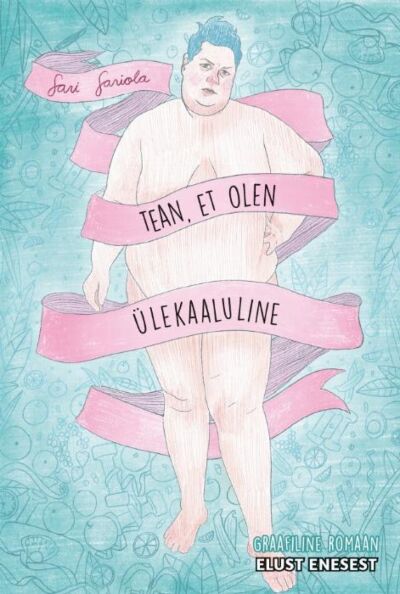Tean, et olen ülekaaluline kaanepilt – front cover