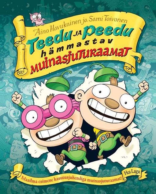 Teedu ja Peedu hämmastav muinasjuturaamat kaanepilt – front cover