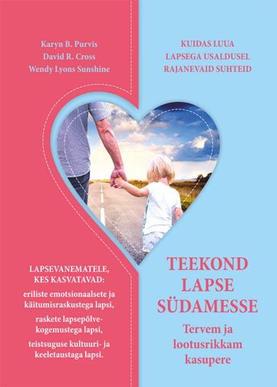 Teekond lapse südamesse Tervem ja lootusrikkam kasupere kaanepilt – front cover